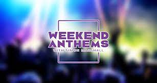 Weekend Anthems with Simon Marshall