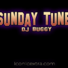 Sunday Tunes With Dj Buggy